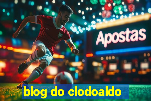 blog do clodoaldo